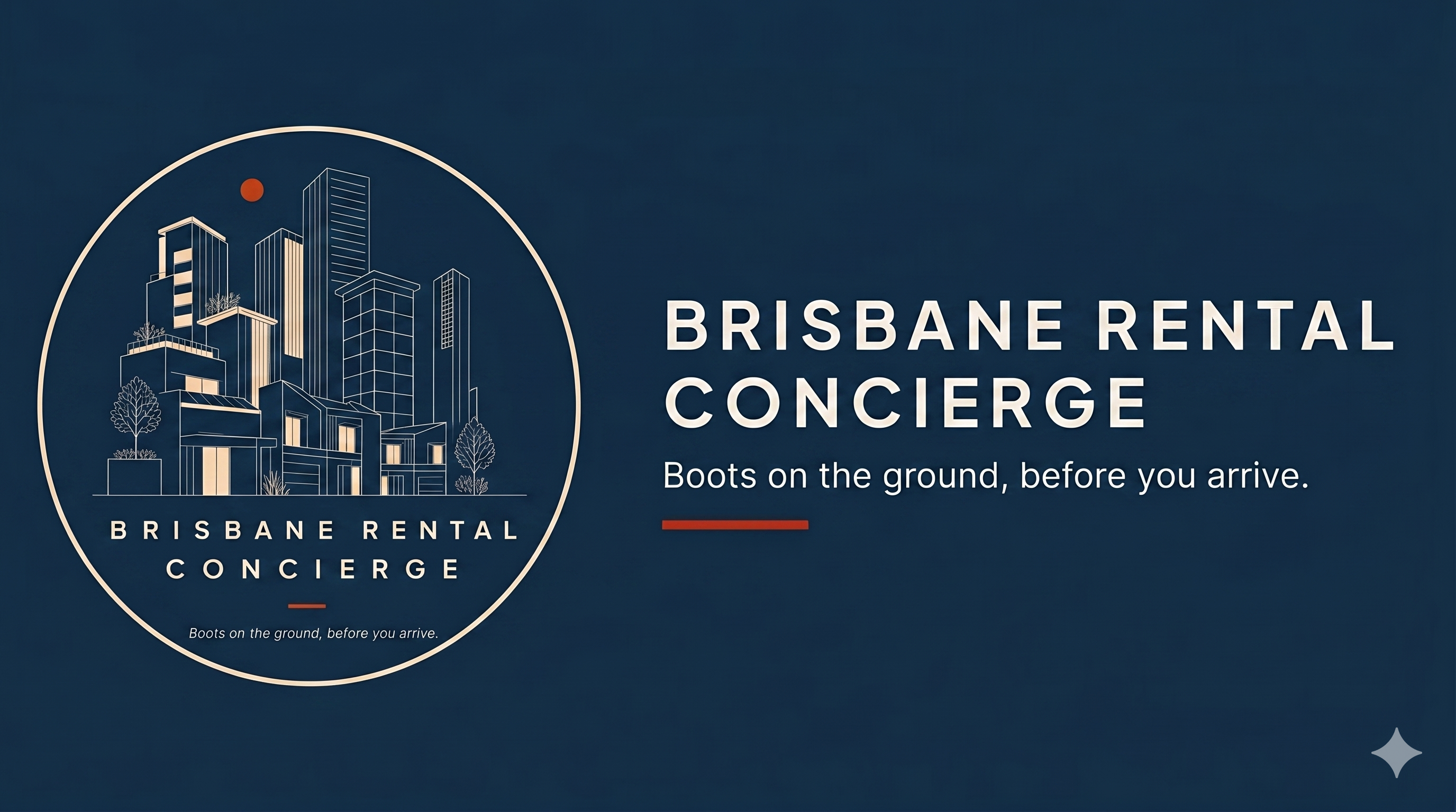 Brisbane Rental Concierge — Boots on the ground, before you arrive.